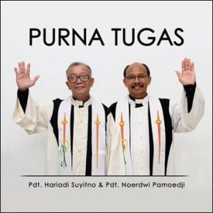 PURNA TUGAS Pdt. Hariadi Pdt. Noerdwi 1 Copy
